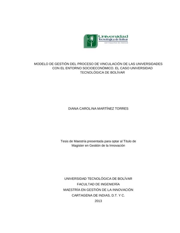Modelo de gestión del proceso de vinculación de las universidades con el  entorno socioeconómico : el caso Universidad Tecnológica de Bolívar /